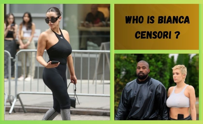Bianca Censori Age Revealed: How Old Is Kanye's Wife in 2026?